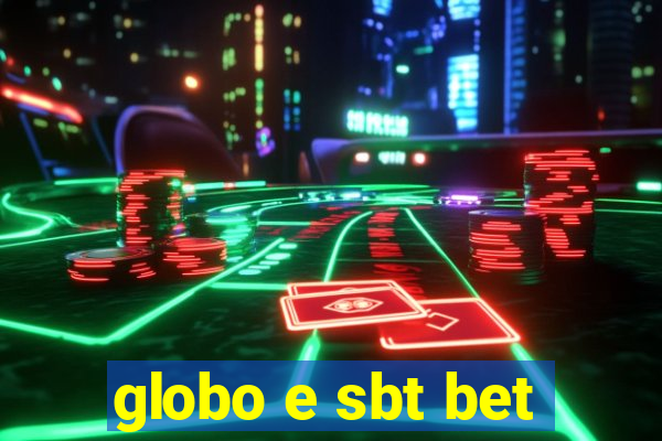 globo e sbt bet